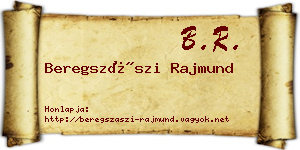 Beregszászi Rajmund névjegykártya